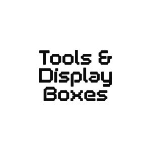 Tools & Display Boxes